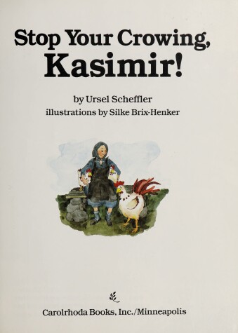 Book cover for Stop Your Crowing, Kasimir!