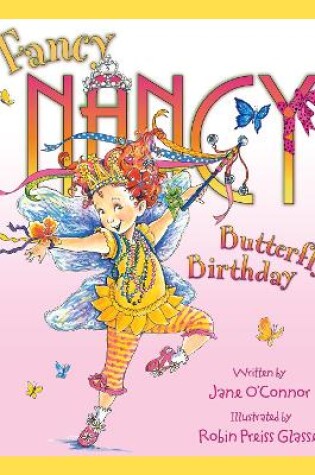 Cover of Fancy Nancy and the Butterfly Birthday