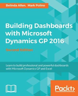 Book cover for Building Dashboards with Microsoft Dynamics GP 2016 -