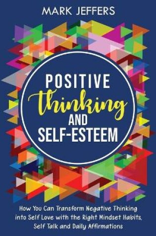 Cover of Positive Thinking and Self-Esteem