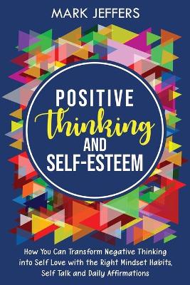 Book cover for Positive Thinking and Self-Esteem