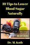 Book cover for 10 Tips to Lower Blood Sugar Naturally