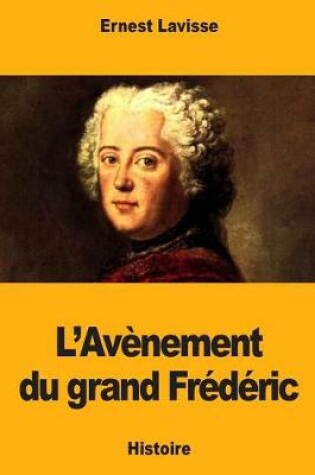 Cover of L'Avenement du grand Frederic