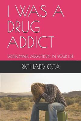 Book cover for I Was a Drug Addict