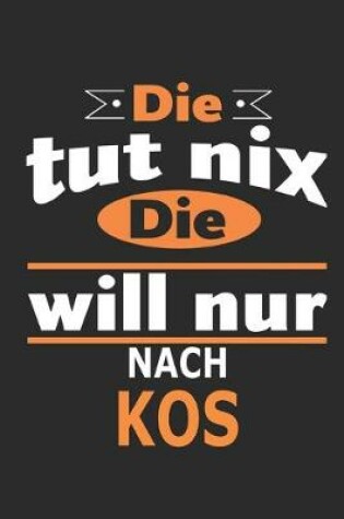 Cover of Die tut nix Die will nur nach Kos