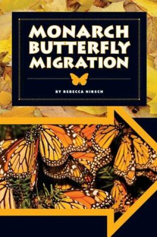 Cover of Monarch Butterfly Migration