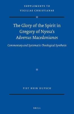 Cover of The Glory of the Spirit in Gregory of Nyssa's Adversus Macedonianos