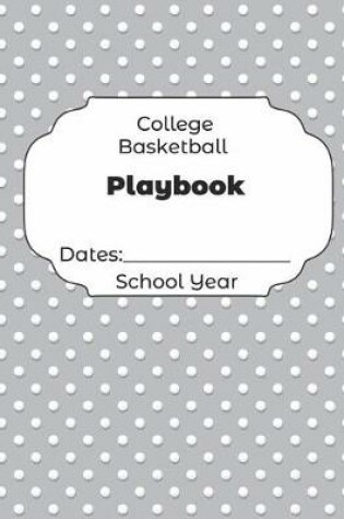 Cover of College Basketball Playbook Dates