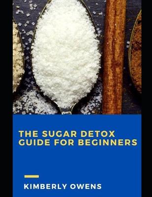 Book cover for The Sugar Detox Guide for Beginners