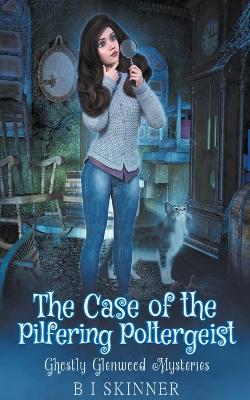Book cover for The Case of the Pilfering Poltergeist
