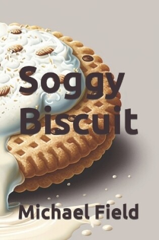 Cover of Soggy Biscuit