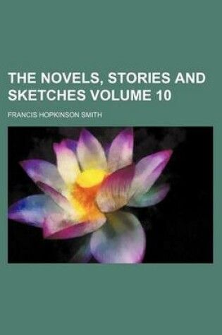 Cover of Novels, Stories and Sketches Volume 10