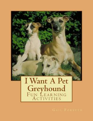 Book cover for I Want A Pet Greyhound