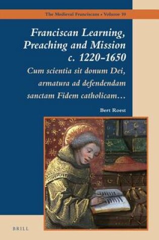 Cover of Franciscan Learning, Preaching and Mission C. 1220-1650