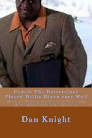 Cover of Cedric The Entertainer Played Willie Dixon very Well