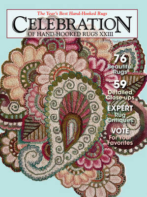 Book cover for Celebration of Hand-hooked Rugs XXIII