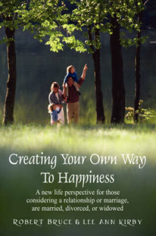 Cover of Creating Your Own Way to Happiness