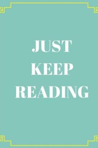 Cover of just keep reading