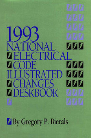 Cover of 1993 National Electrical Code Illustrated Changes Deskbook
