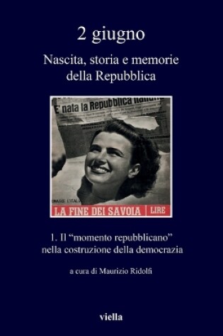 Cover of 2 Giugno. Nascita, Storia E Memorie Della Repubblica 1