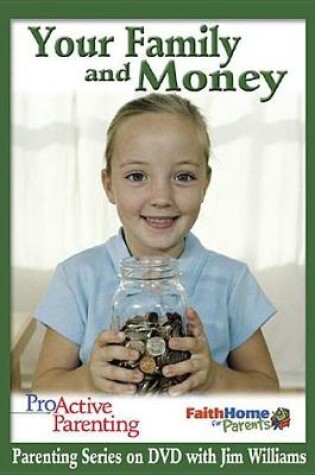 Cover of Proactive Parenting Your Family and Money Leader