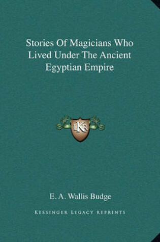 Cover of Stories of Magicians Who Lived Under the Ancient Egyptian Empire