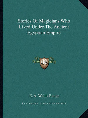 Book cover for Stories of Magicians Who Lived Under the Ancient Egyptian Empire