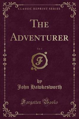 Book cover for The Adventurer, Vol. 1 (Classic Reprint)