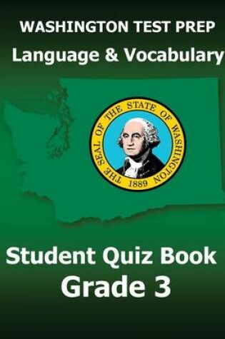 Cover of WASHINGTON TEST PREP Language & Vocabulary Student Quiz Book Grade 3