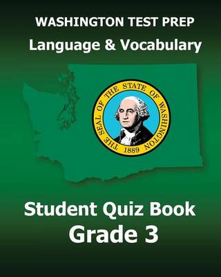 Book cover for WASHINGTON TEST PREP Language & Vocabulary Student Quiz Book Grade 3