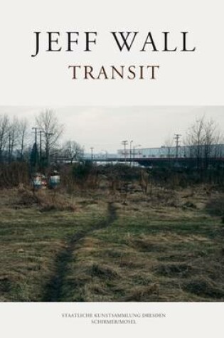 Cover of Jeff Wall: Transit