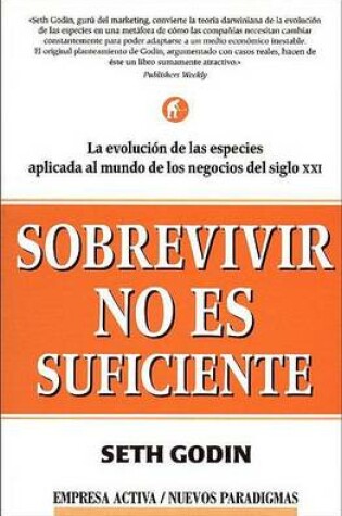 Cover of Sobrevivir No Es Suficiente