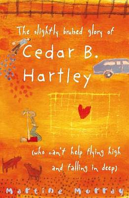 Book cover for The Slightly Bruised Glory of Cedar B. Hartley