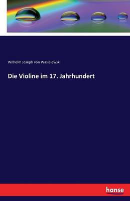 Book cover for Die Violine im 17. Jahrhundert