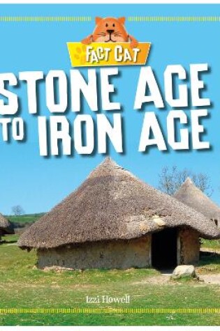 Cover of Fact Cat: History: Early Britons: Stone Age to Iron Age
