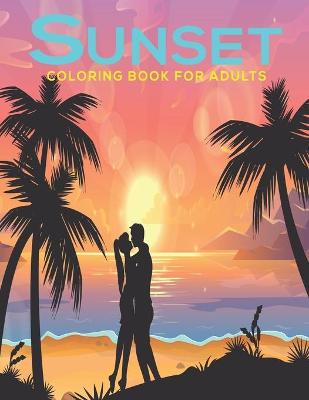 Book cover for Sunset Coloring Book for Adults