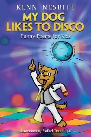 Cover of My Dog Likes to Disco