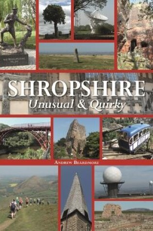 Cover of Shropshire Unusual and Quirky