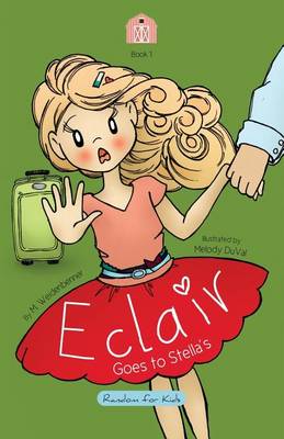 Book cover for Eclair Goes to Stella's