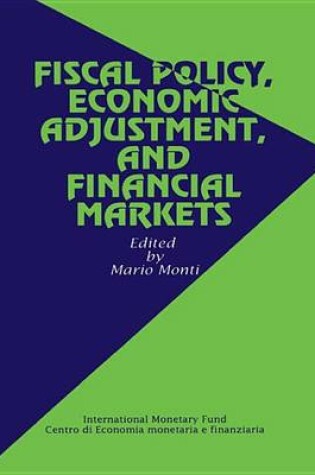 Cover of Fiscal Policy, Economic Adjustment, and Financial Markets