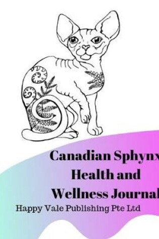 Cover of Canadian Sphynx Health and Wellness Journal