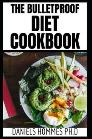 Cover of The Bulletproof Diet Cookbook