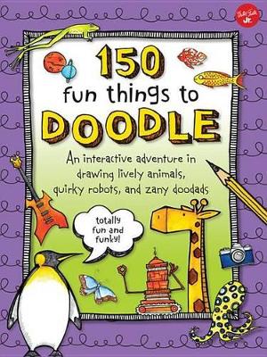 Book cover for 150 Fun Things to Doodle