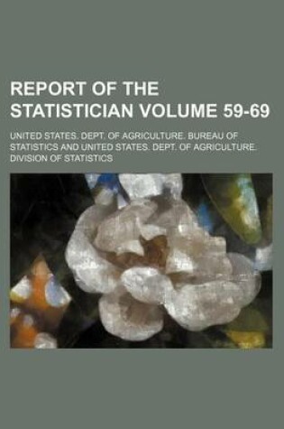 Cover of Report of the Statistician Volume 59-69