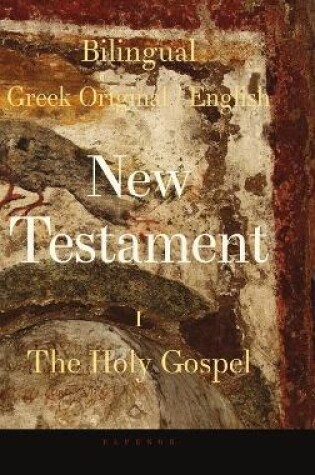 Cover of Bilingual New Testament I - The Holy Gospel