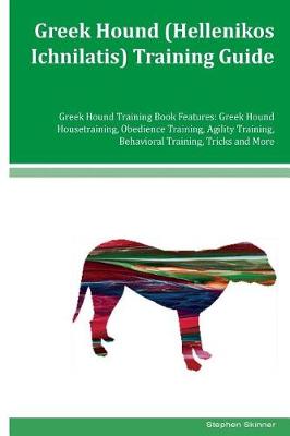 Book cover for Greek Hound (Hellenikos Ichnilatis) Training Guide Greek Hound Training Book Features