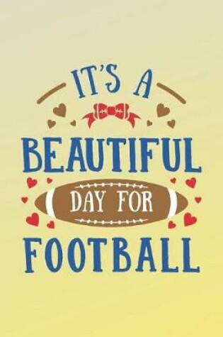 Cover of It's a Beautiful Day for Football