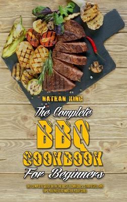 Book cover for The Complete BBQ Cookbook For Beginners