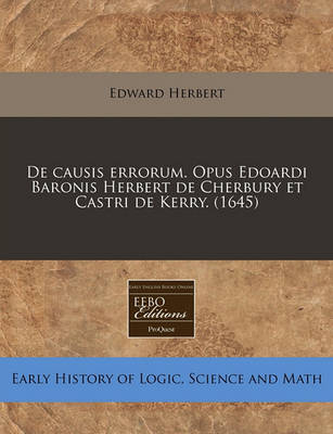 Book cover for de Causis Errorum. Opus Edoardi Baronis Herbert de Cherbury Et Castri de Kerry. (1645)