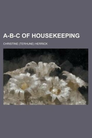 Cover of A-B-C of Housekeeping